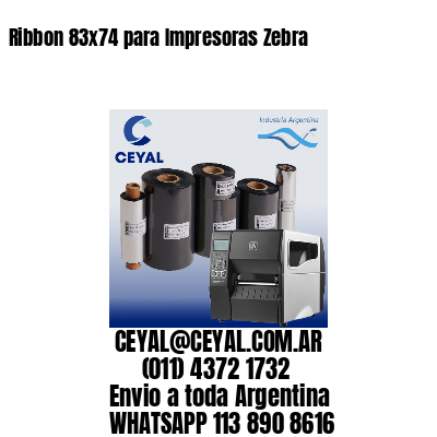 Ribbon 83×74 para Impresoras Zebra
