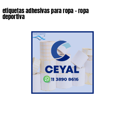 etiquetas adhesivas para ropa - ropa deportiva