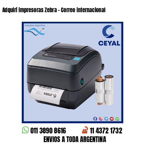 Adquirí impresoras Zebra – Correo internacional