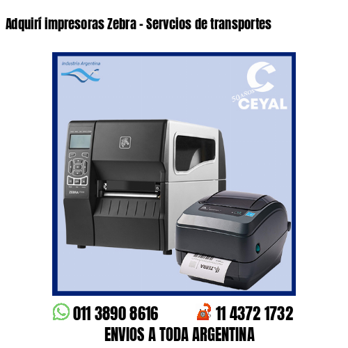 Adquirí impresoras Zebra – Servcios de transportes