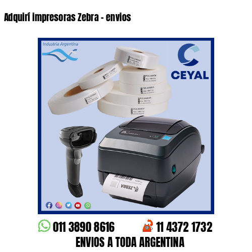 Adquirí impresoras Zebra – envios