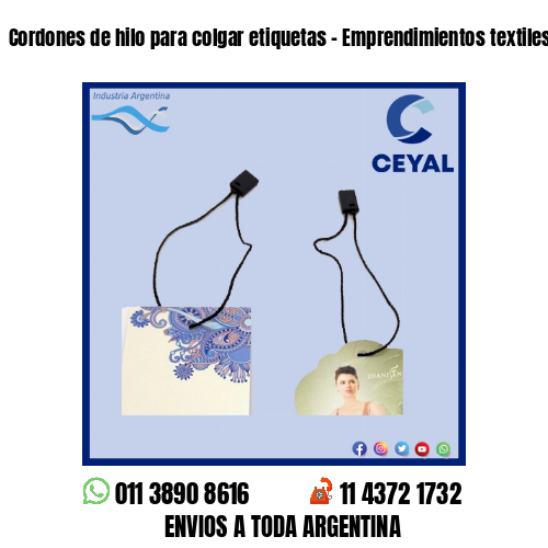 Cordones de hilo para colgar etiquetas – Emprendimientos textiles