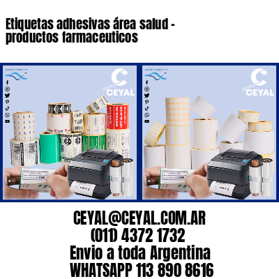 Etiquetas adhesivas área salud – productos farmaceuticos