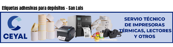 Etiquetas adhesivas para depósitos - San Luis