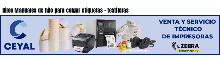 Hilos Manuales de hilo para colgar etiquetas - textileras