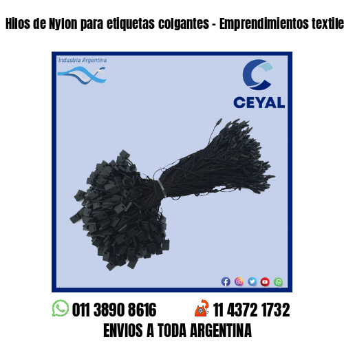Hilos de Nylon para etiquetas colgantes – Emprendimientos textiles