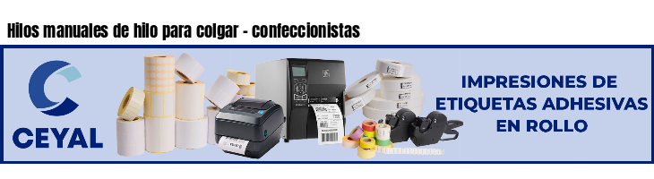 Hilos manuales de hilo para colgar - confeccionistas