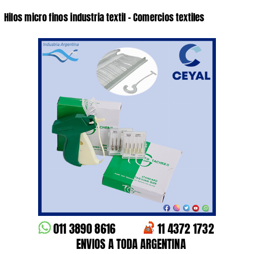 Hilos micro finos industria textil – Comercios textiles