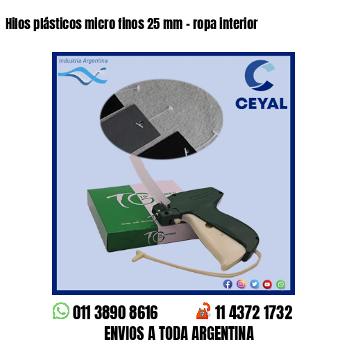 Hilos plásticos micro finos 25 mm – ropa interior