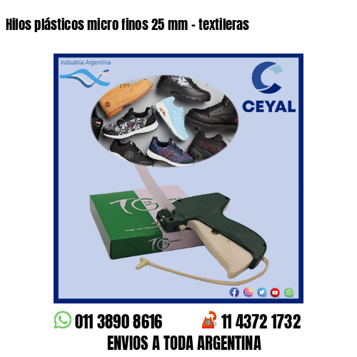 Hilos plásticos micro finos 25 mm – textileras