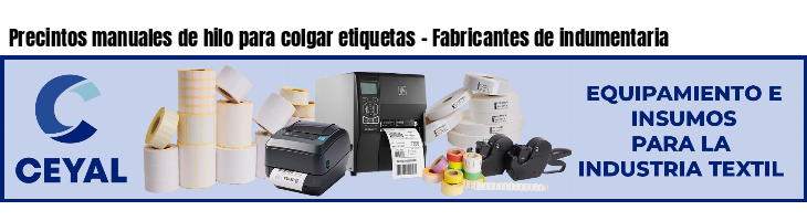 Precintos manuales de hilo para colgar etiquetas - Fabricantes de indumentaria