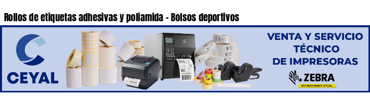 Rollos de etiquetas adhesivas y poliamida - Bolsos deportivos