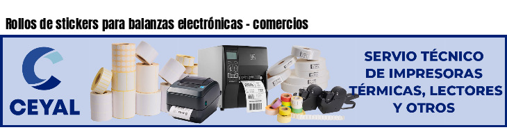 Rollos de stickers para balanzas electrónicas - comercios