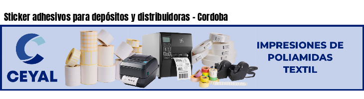 Sticker adhesivos para depósitos y distribuidoras - Cordoba