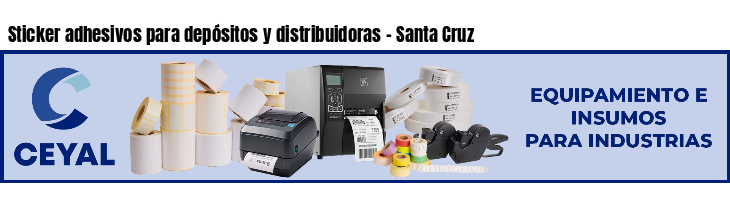 Sticker adhesivos para depósitos y distribuidoras - Santa Cruz
