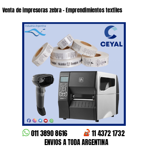 Venta de impresoras zebra – Emprendimientos textiles