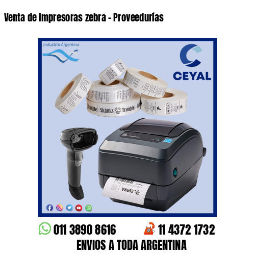 Venta de impresoras zebra – Proveedurías