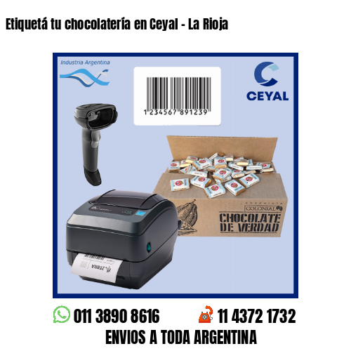 Etiquetá tu chocolatería en Ceyal – La Rioja