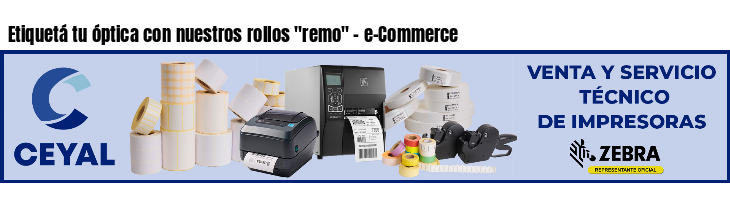 Etiquetá tu óptica con nuestros rollos