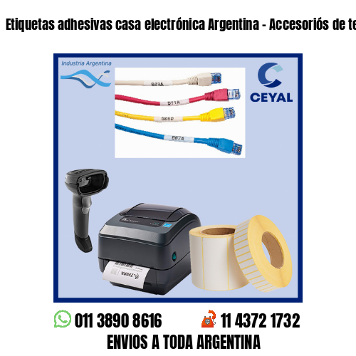 Etiquetas adhesivas casa electrónica Argentina – Accesoriós de telefonía