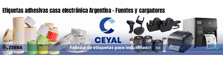 Etiquetas adhesivas casa electrónica Argentina - Fuentes y cargadores