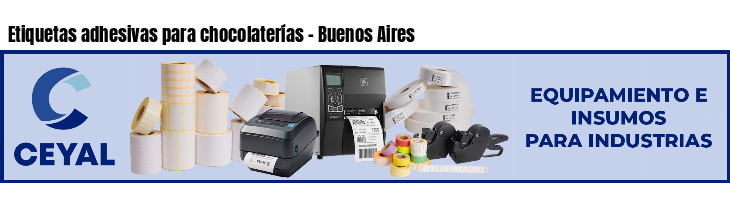 Etiquetas adhesivas para chocolaterías - Buenos Aires