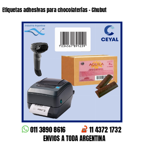 Etiquetas adhesivas para chocolaterías – Chubut