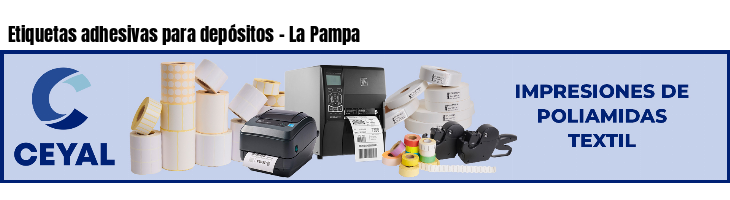 Etiquetas adhesivas para depósitos - La Pampa
