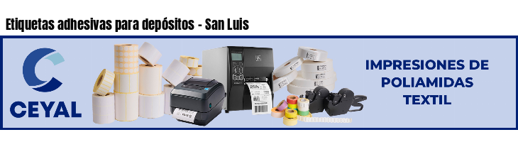 Etiquetas adhesivas para depósitos - San Luis