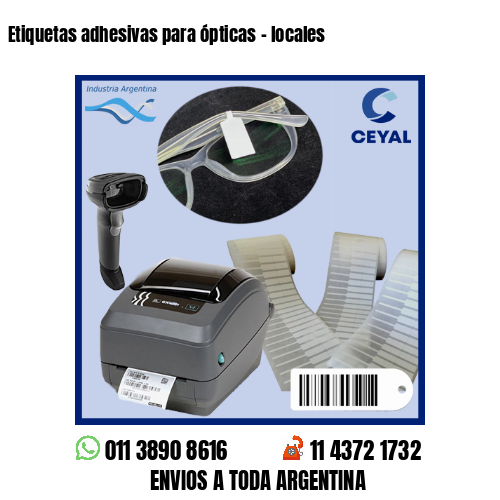 Etiquetas adhesivas para ópticas – locales