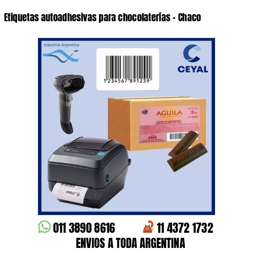 Etiquetas autoadhesivas para chocolaterías – Chaco