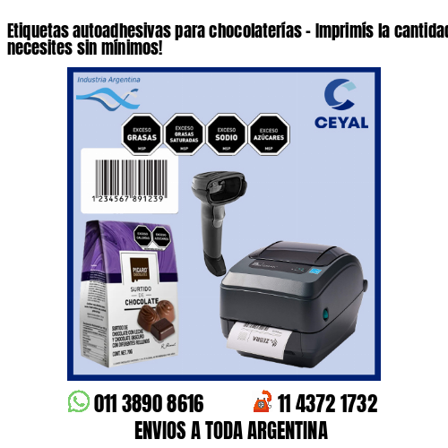 Etiquetas autoadhesivas para chocolaterías – Imprimís la cantidad que necesites sin mínimos!