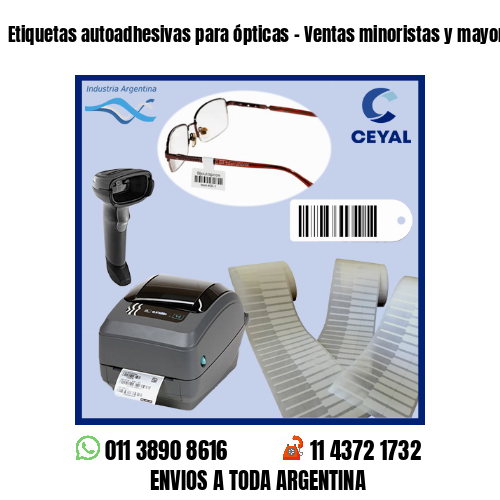 Etiquetas autoadhesivas para ópticas – Ventas minoristas y mayoristas