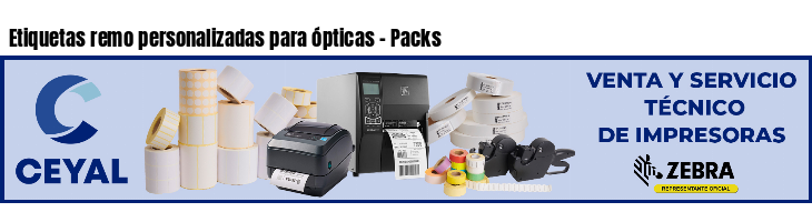 Etiquetas remo personalizadas para ópticas - Packs