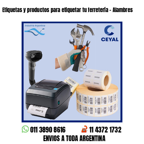 Etiquetas y productos para etiquetar tu ferretería – Alambres