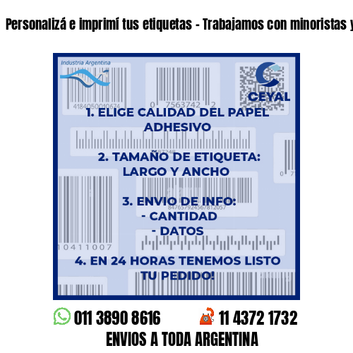 Personalizá e imprimí tus etiquetas – Trabajamos con minoristas y mayoristas