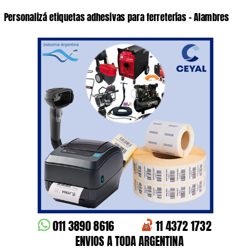 Personalizá etiquetas adhesivas para ferreterías – Alambres