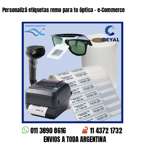Personalizá etiquetas remo para tu óptica – e-Commerce