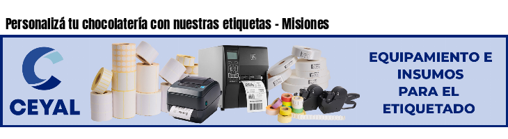 Personalizá tu chocolatería con nuestras etiquetas - Misiones