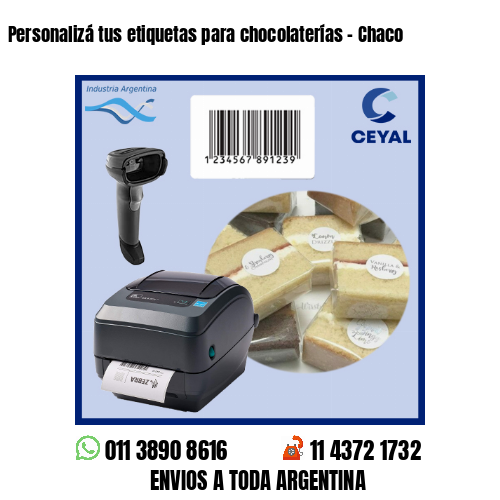 Personalizá tus etiquetas para chocolaterías – Chaco