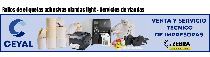 Rollos de etiquetas adhesivas viandas light - Servicios de viandas