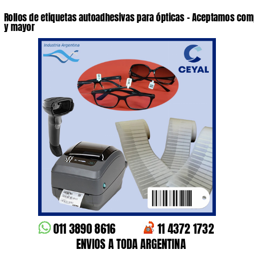 Rollos de etiquetas autoadhesivas para ópticas – Aceptamos compras al por menor y mayor