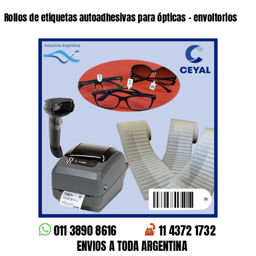 Rollos de etiquetas autoadhesivas para ópticas – envoltorios