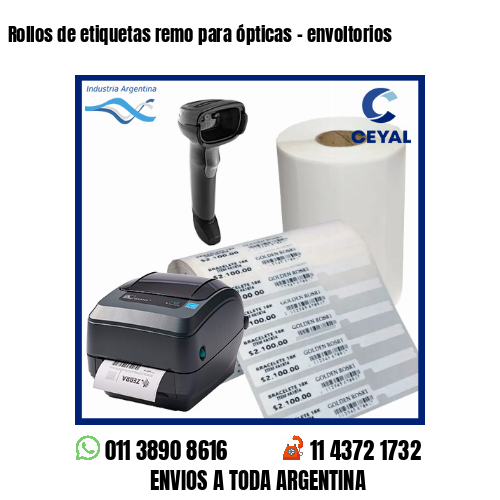 Rollos de etiquetas remo para ópticas – envoltorios