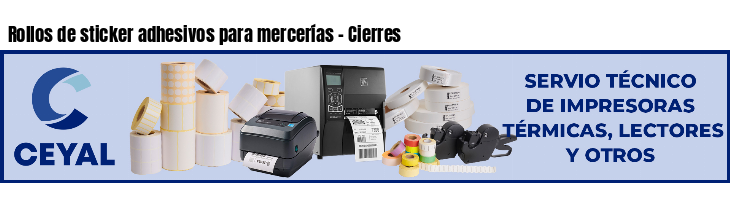 Rollos de sticker adhesivos para mercerías - Cierres