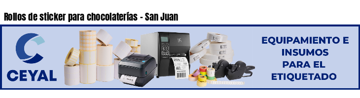 Rollos de sticker para chocolaterías - San Juan