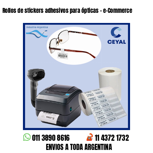 Rollos de stickers adhesivos para ópticas – e-Commerce