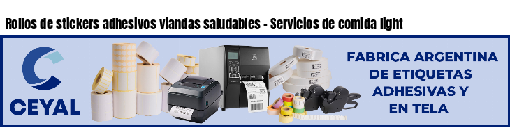Rollos de stickers adhesivos viandas saludables - Servicios de comida light