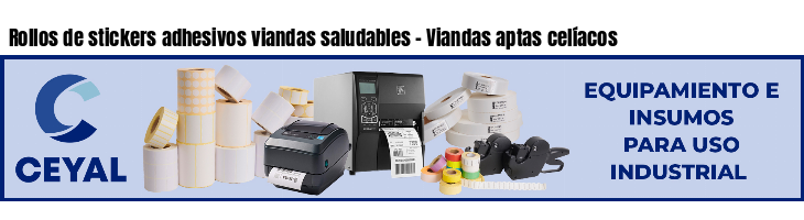 Rollos de stickers adhesivos viandas saludables - Viandas aptas celíacos
