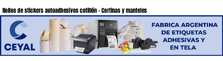 Rollos de stickers autoadhesivos cotillón - Cortinas y manteles